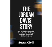 THE JORDAN DAVIS’ STORY: His Journey from College Star to Leading The Eagles' Charge in High-Stakes Gridiron Victories