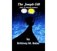 The Joseph Gift: How to interpret dreams