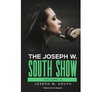 The Joseph W. South Show Volume 6 (Understanding Female Psychology)
