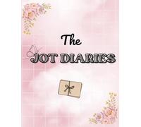 The Jot Diaries: A Quick secret diary