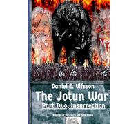 The Jotun War: Part Two; Insurrection (Fenris and Hella Novels)