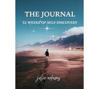 The Journal: 52 Weeks of Self-Discovery
