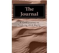 The Journal: A Companion to Seeking God Daily