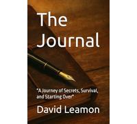 The Journal: "A Journey of Secrets, Survival, and Starting Over"