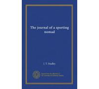 The journal of a sporting nomad