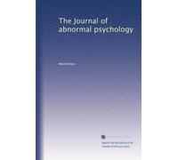 The Journal of abnormal psychology: Volume 8