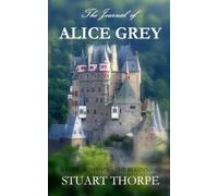 The Journal of Alice Grey: A Dark Romance - The Beginning