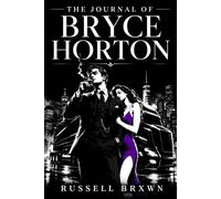 The Journal of Bryce Horton (RSA Chronicles)