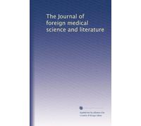 The Journal of foreign medical science and literature: Volume 10