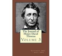 The Journal of Henry David Thoreau Volume 3: September 1851 - April 1852