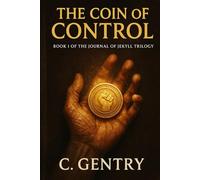 The Journal of Jekyll: The Coin Of Control