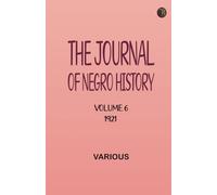 The Journal of Negro History Volume 6 1921