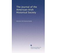 The Journal of the American-Irish Historical Society: Volume 15