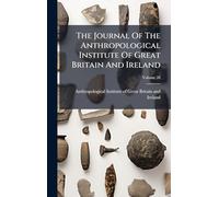The Journal Of The Anthropological Institute Of Great Britain And Ireland