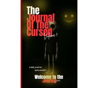 The Journal Of The Cursed: Welcome to the Journal Volume 1 (The Welcome Series)