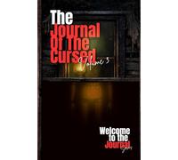The Journal Of The Cursed: Welcome to the Journal Volume 3 (The Welcome Series)