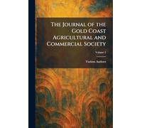 The Journal of the Gold Coast Agricultural and Commercial Society