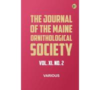 The Journal of the Maine Ornithological Society, Vol. XI. No. 2