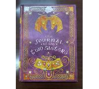 The Journal of the Two Sisters: The Official Chronicles of Princesses Celestia and Luna (My Little Pony, Friendship is Magic)