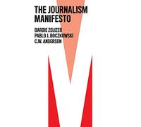 The Journalism Manifesto (The Manifesto Series)