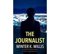 The Journalist: An absolutely addictive psychological thriller with a jaw-dropping twist (The Assistant Series)
