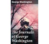 The Journals Of George Washington (ebook)