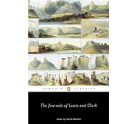 The Journals of Lewis and Clark (Lewis & Clark Expedition) [Idioma Inglés]