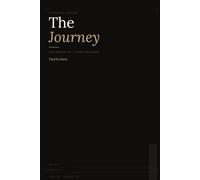 The Journey: A personal record