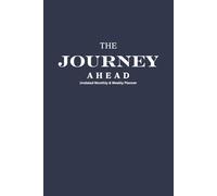 The Journey Ahead: Undated Monthly & Weekly Planner