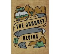 The Journey Begins: Family Camping Journal & Memory Keepsake, RV Travel Log Book, Campervan Adventure Diary