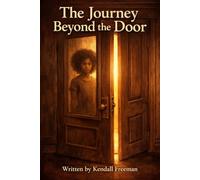 The Journey Beyond the Door
