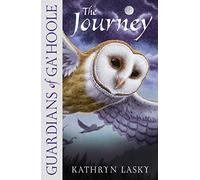 The Journey: Book 2 (Guardians of Ga’Hoole)