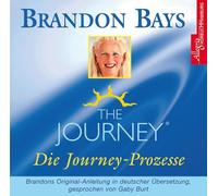 The Journey - Die Journey-Prozesse. 2 CDs: Führung durch den Journey-Prozess