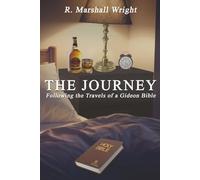 The Journey: Following the Travels of a Gideon Bible