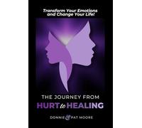 The Journey from Hurt to Healing