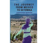 The Journey From Mexico to Setomaa