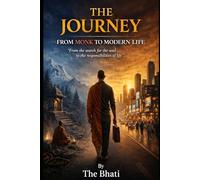 THE JOURNEY From Monk to Modern Life
