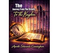 The Journey From The Streets To The Kingdom