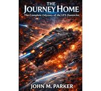 THE JOURNEY HOME: The Complete Odyssey of the UFS Damocles