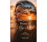 The Journey Home to My Soul: A Journey Through Life’s Mosaic of Light and Darkness