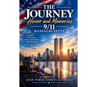 The Journey: Honor and Memories 9/11 Massachusetts