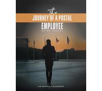 The Journey of a Postal Employee: Going Postal