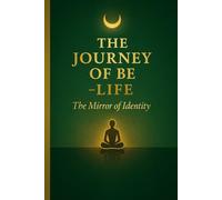 The Journey of Be: LIFE: A 90-Day Guided Journal for Daily Alignment Across the 6 Pillars of Life