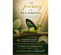 The Journey of Becoming- 31 Days of Surrender