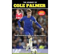 The Journey Of Cole Palmer: From Manchester Root to Chelsea Stardom