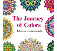 The Journey of Colors: Mandala coloring book
