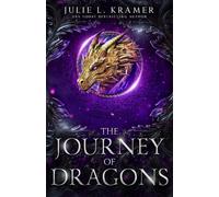 The Journey of Dragons (The Science of Dragons)