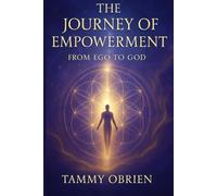 The Journey Of Empowerment: From Ego To God