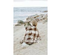 The Journey of Friendship