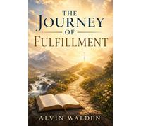 The Journey of Fulfillment